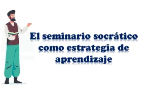El seminario socrático como estrategia de aprendizaje