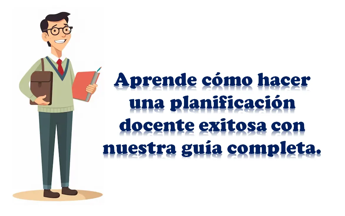 Cómo Hacer una Planificación Docente Exitosa